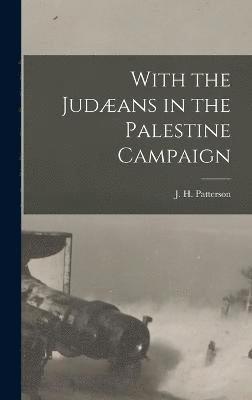 bokomslag With the Judæans in the Palestine Campaign