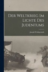 bokomslag Weltkrieg Im Lichte Des Judentums