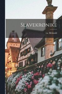 bokomslag Slavekrønike