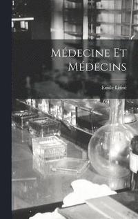 bokomslag Médecine et médecins