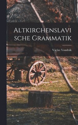 bokomslag Altkirchenslavische Grammatik