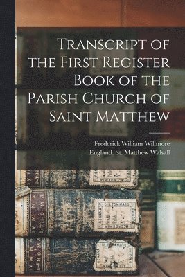 Transcript of the First Register Book of the Parish Church of Saint Matthew 1