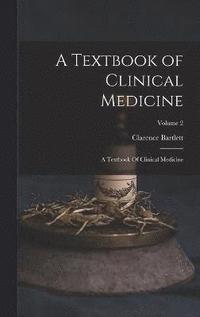 bokomslag A Textbook of Clinical Medicine