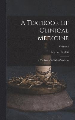 A Textbook of Clinical Medicine 1