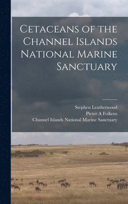 Cetaceans of the Channel Islands National Marine Sanctuary 1