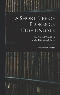 bokomslag Short Life of Florence Nightingale
