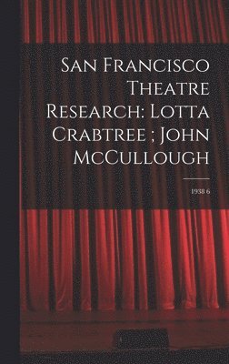 San Francisco Theatre Research 1