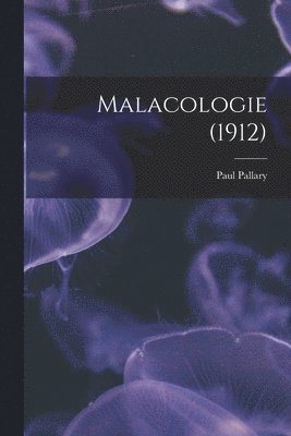 Malacologie (1912) 1