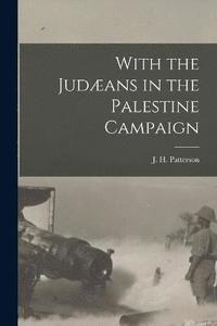 bokomslag With the Judæans in the Palestine Campaign