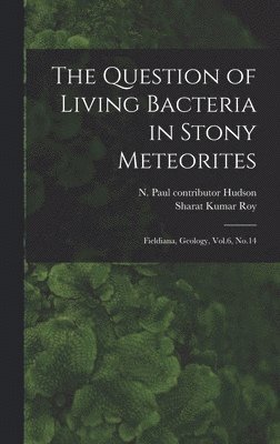 bokomslag Question of Living Bacteria in Stony Meteorites