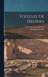 bokomslag Fouilles de Delphes