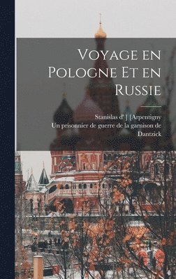 bokomslag Voyage en Pologne et en Russie