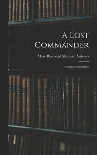 bokomslag A Lost Commander