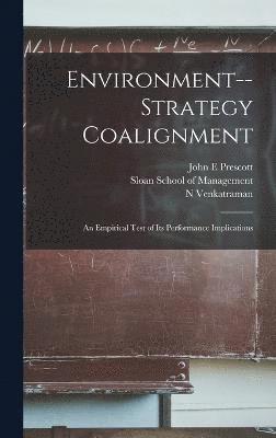 Environment--strategy Coalignment 1