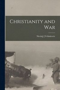 bokomslag Christianity and War