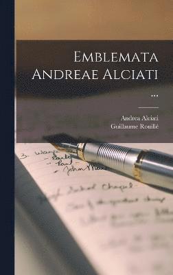 Emblemata Andreae Alciati ...
