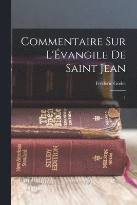 bokomslag Commentaire sur l'vangile de Saint Jean