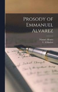 bokomslag Prosody of Emmanuel Alvarez