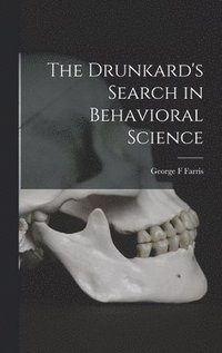 bokomslag The Drunkard's Search in Behavioral Science