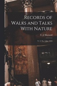 bokomslag Records of Walks and Talks With Nature