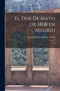 bokomslag El Dos de Mayo de 1808 en Madrid