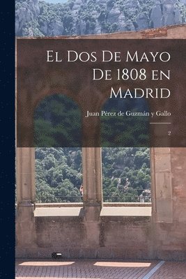 El Dos de Mayo de 1808 en Madrid 1