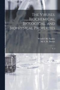 bokomslag The Viruses; Biochemical, Biological, and Biophysical Properties
