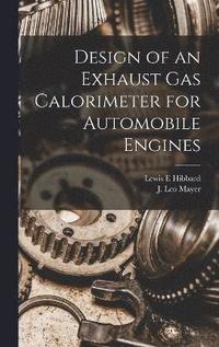 bokomslag Design of an Exhaust gas Calorimeter for Automobile Engines