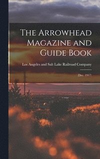 bokomslag Arrowhead Magazine and Guide Book