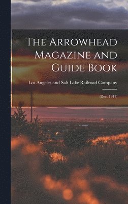 bokomslag Arrowhead Magazine and Guide Book