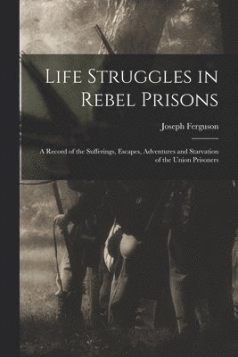 Life Struggles in Rebel Prisons 1