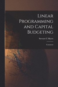 bokomslag Linear Programming and Capital Budgeting