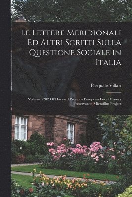 Pasquale Villari - Lettere Meridionali Ed Altri Scritti Sulla Questione Sociale in Italia, Häftad