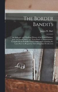 bokomslag The Border Bandits
