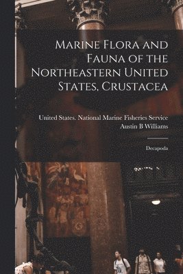 bokomslag Marine Flora and Fauna of the Northeastern United States, Crustacea
