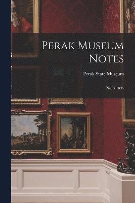 bokomslag Perak Museum Notes