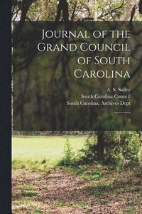 bokomslag Journal of the Grand Council of South Carolina