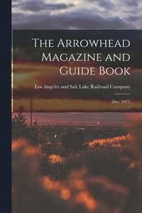 bokomslag Arrowhead Magazine and Guide Book