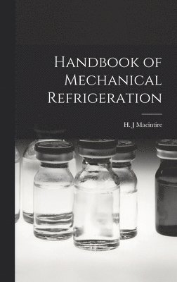 bokomslag Handbook of Mechanical Refrigeration