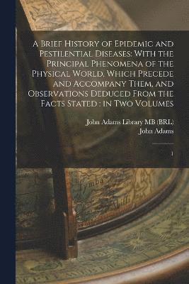 bokomslag Brief History of Epidemic and Pestilential Diseases