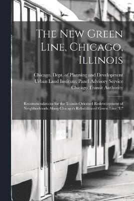 bokomslag new Green Line, Chicago, Illinois
