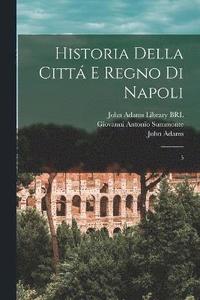 bokomslag Historia della citt e regno di Napoli