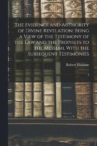 bokomslag The Evidence and Authority of Divine Revelation
