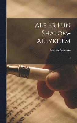 Ale er fun Shalom-Aleykhem 1