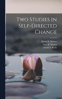 Two Studies in Self-directed Change 1