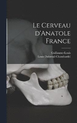 Le cerveau d'Anatole France 1