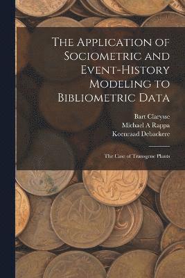 The Application of Sociometric and Event-history Modeling to Bibliometric Data 1