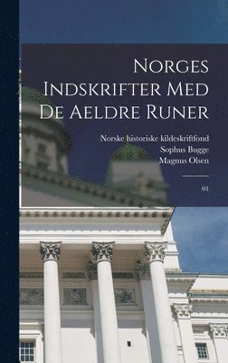Magnus Olsen, Sophus Bugge, Norske Historiske Kildeskriftfond - Norges indskrifter med de aeldre runer, Inbunden