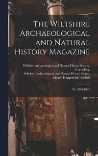 bokomslag The Wiltshire Archaeological and Natural History Magazine