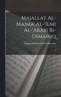 bokomslag Majallat al-Majma' al-'Ilmi al-'Arabi bi-Dimashq